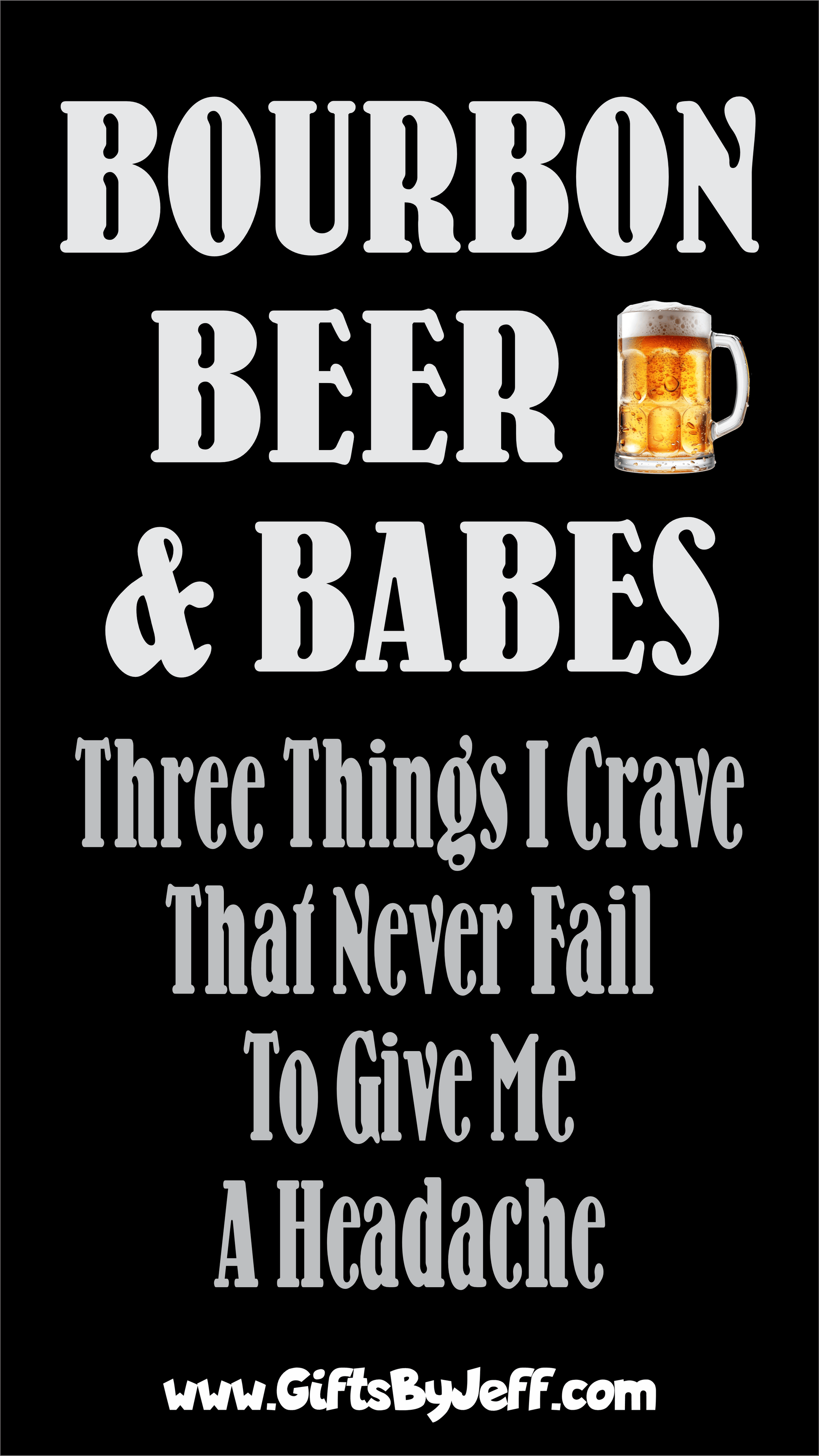 T-Shirt Bourbon, Beer & Babes, Three Things That Never Fail To Give Me A Headache - QR Code Shirt - Gildan 5000 Unisex T-shirt GiftsByJeff Gifts By Jeff Pittsburgh PA