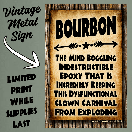 accessories Bourbon, The Glue Holding This Together - Vertical 12" x 18" Vintage Metal Sign GiftsByJeff Gifts By Jeff Pittsburgh PA