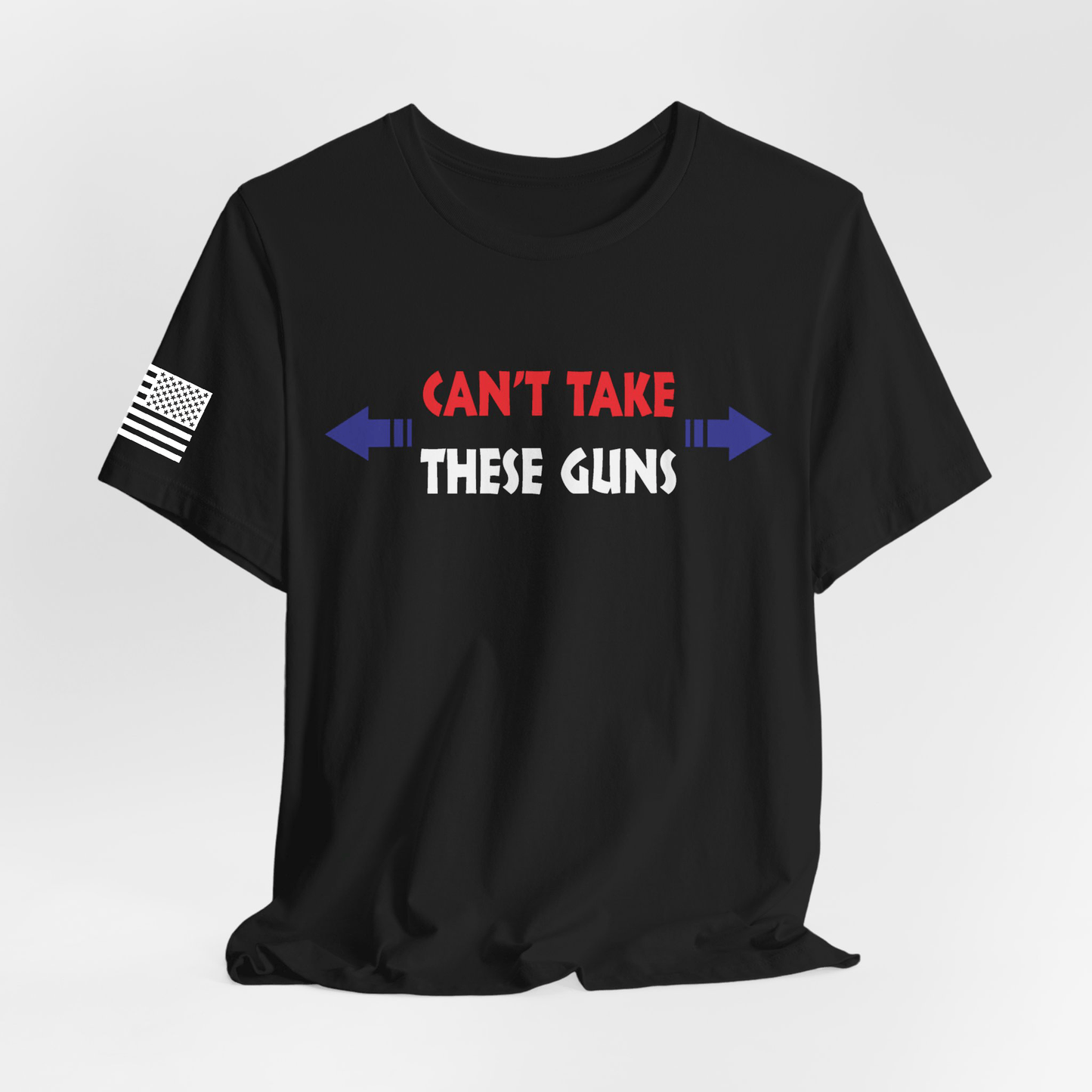 T-Shirt Can't Take These Guns - Black T-shirt GiftsByJeff Gifts By Jeff Pittsburgh PA