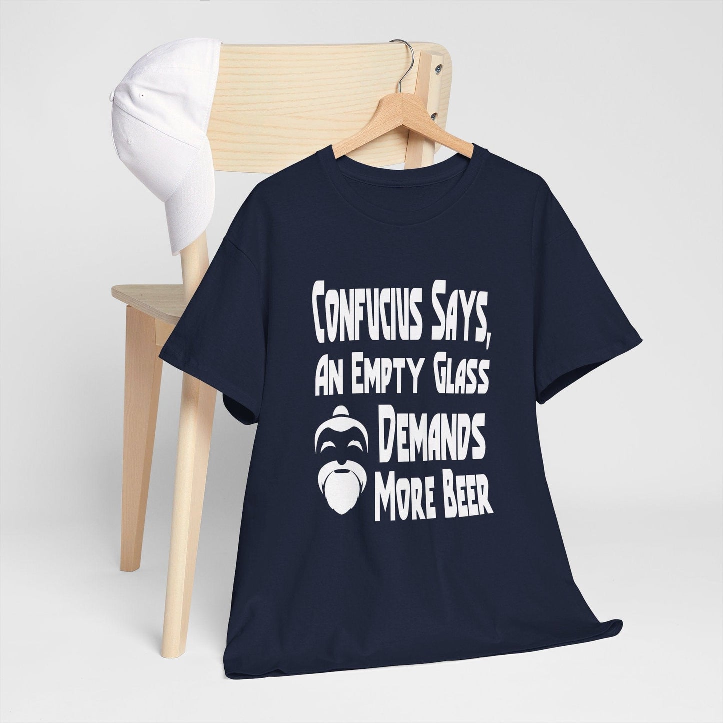 T-Shirt Confucius Says, An Empty Glass Demands More Beer - Gildan 5000 Unisex T-shirt GiftsByJeff Gifts By Jeff Pittsburgh PA