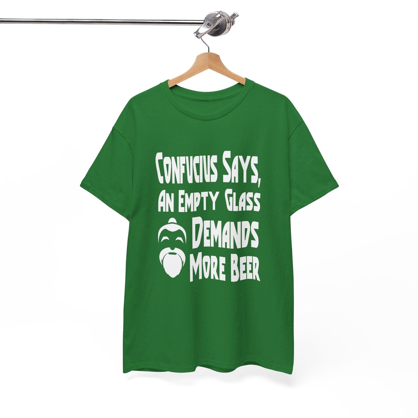 T-Shirt Confucius Says, An Empty Glass Demands More Beer - Gildan 5000 Unisex T-shirt GiftsByJeff Gifts By Jeff Pittsburgh PA