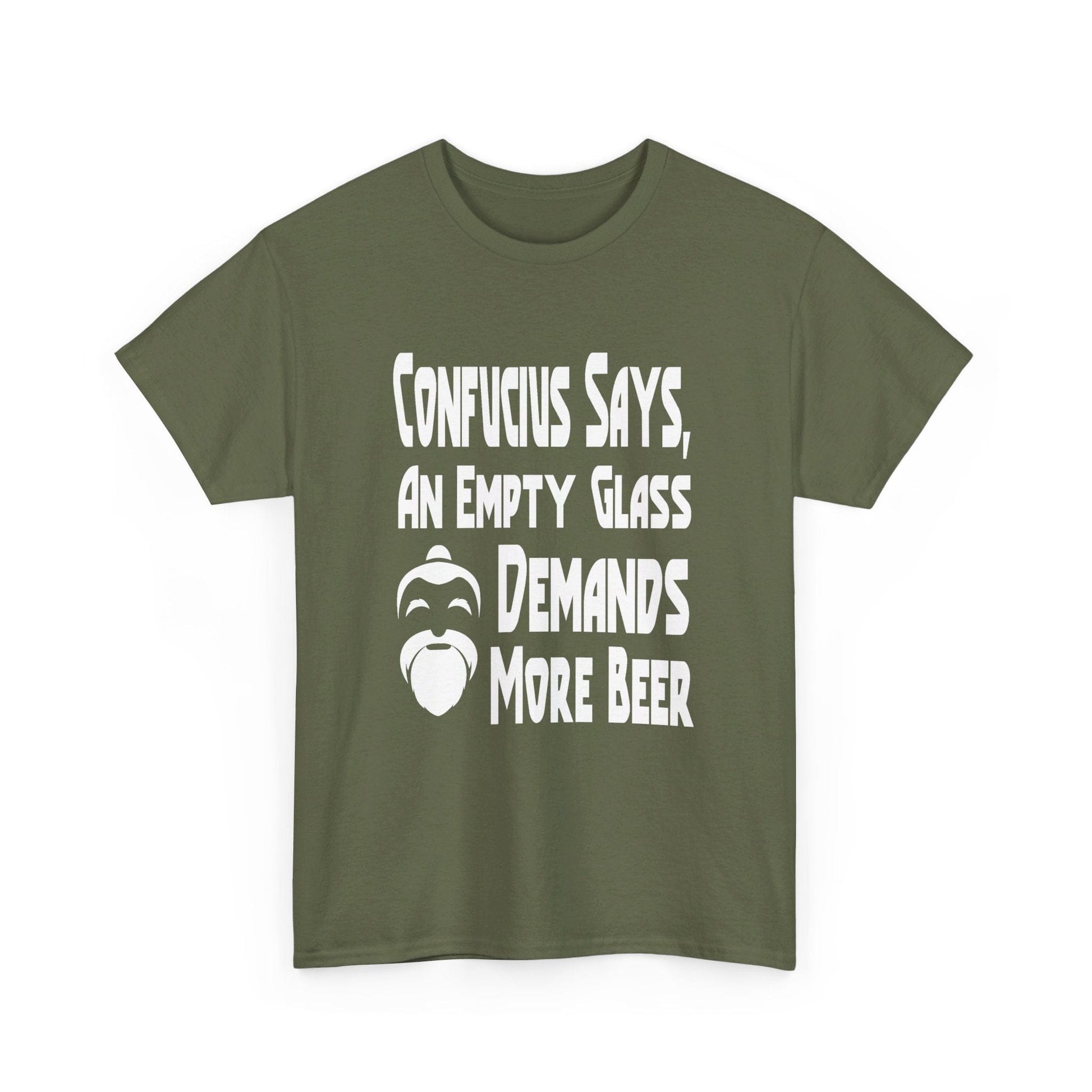 T-Shirt Confucius Says, An Empty Glass Demands More Beer - Gildan 5000 Unisex T-shirt GiftsByJeff Gifts By Jeff Pittsburgh PA