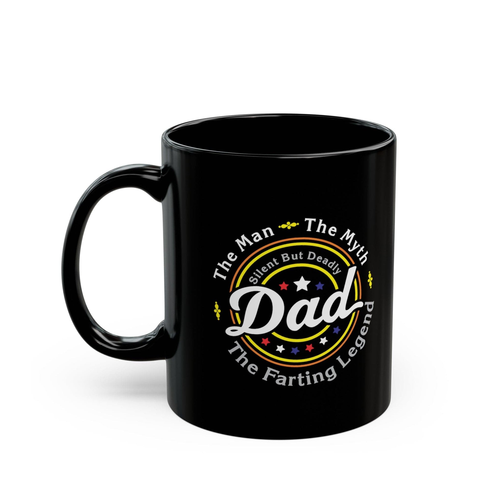 Mug DAD The Farting Legend - Black Mug (11oz, 15oz) GiftsByJeff Gifts By Jeff Pittsburgh PA