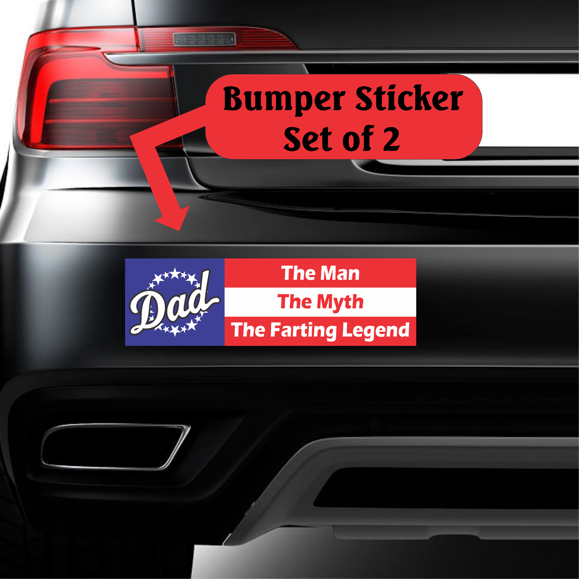 DAD - The Farting Legend - Bumper Sticker - Set Of 2 GiftsByJeff Gifts By Jeff Pittsburgh PA