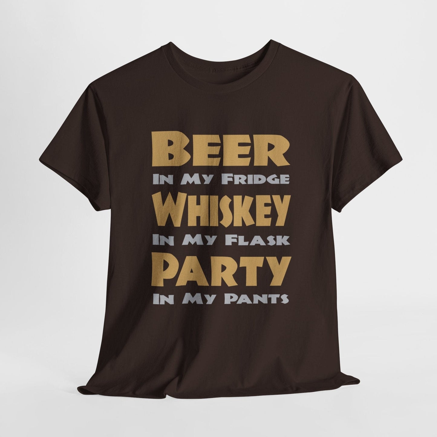 T-Shirt Dark Chocolate / S Beer In My Fridge, Whiskey In My Flask, Party In My Pants - Gildan 5000 Unisex T-shirt GiftsByJeff Gifts By Jeff Pittsburgh PA