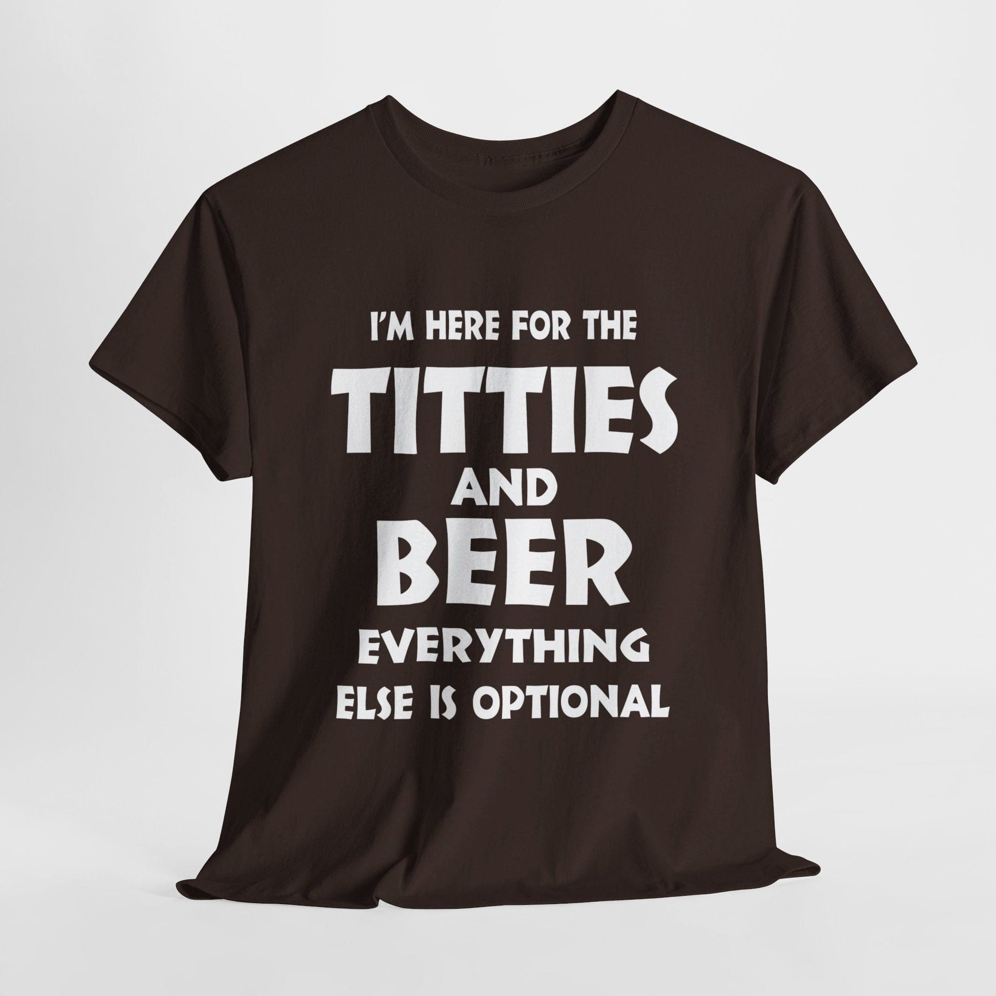 T-Shirt Dark Chocolate / S I'm Here For The Titties And Beer - Gildan 5000 Unisex T-shirt GiftsByJeff Gifts By Jeff Pittsburgh PA