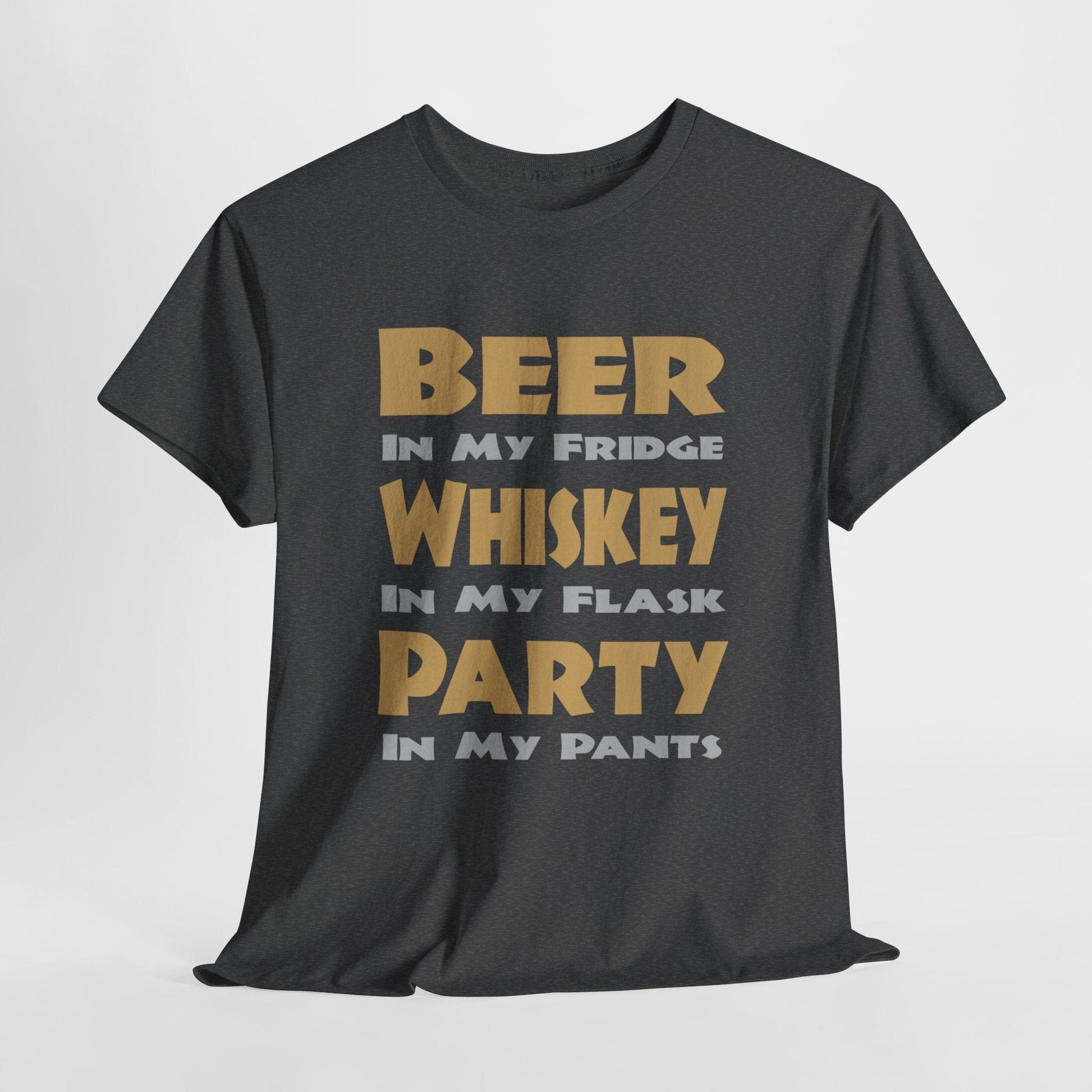 T-Shirt Dark Heather / S Beer In My Fridge, Whiskey In My Flask, Party In My Pants - Gildan 5000 Unisex T-shirt GiftsByJeff Gifts By Jeff Pittsburgh PA