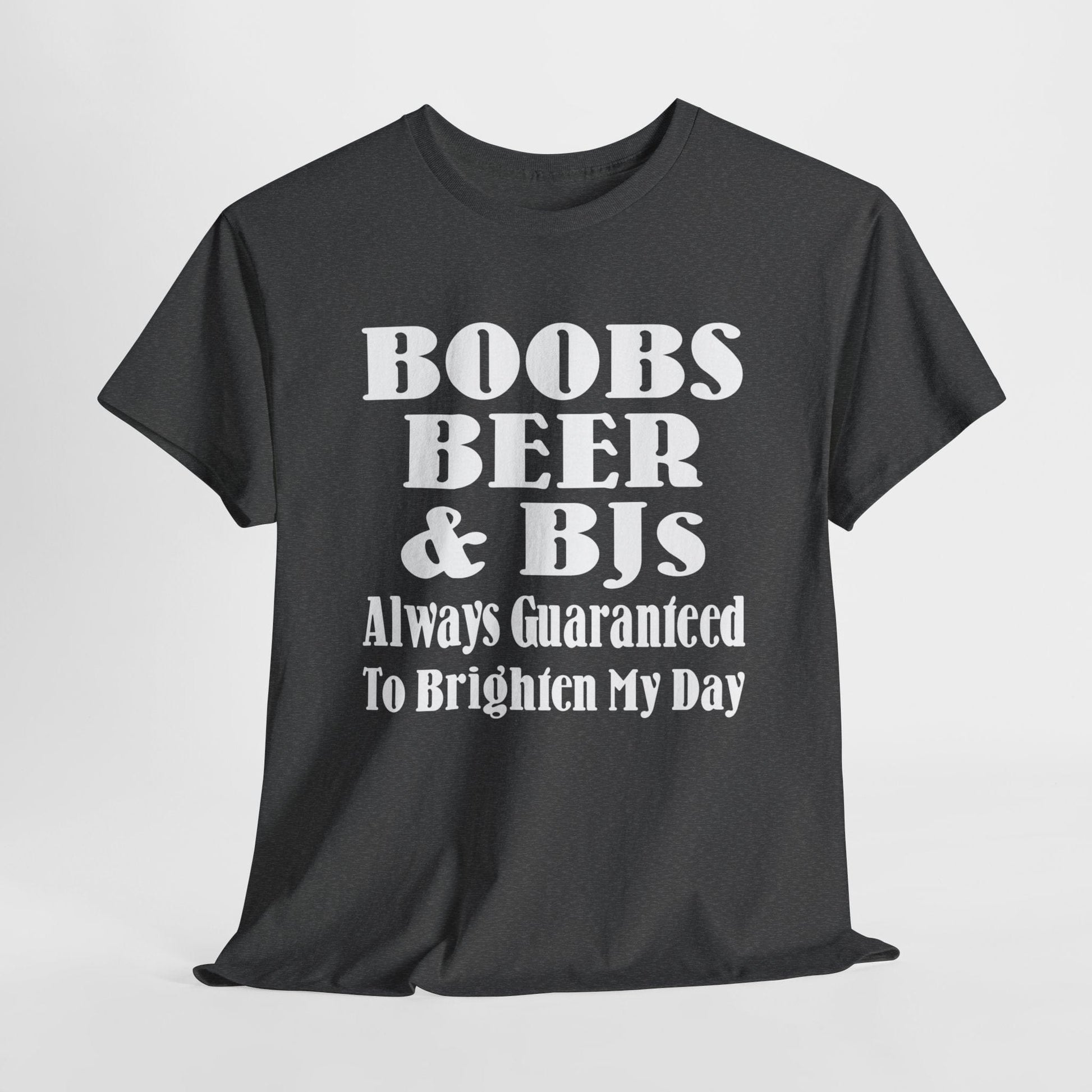 T-Shirt Dark Heather / S Boobs, Beer & BJs, Always Guaranteed To Brighten My Day - Gildan 5000 Unisex T-shirt GiftsByJeff Gifts By Jeff Pittsburgh PA