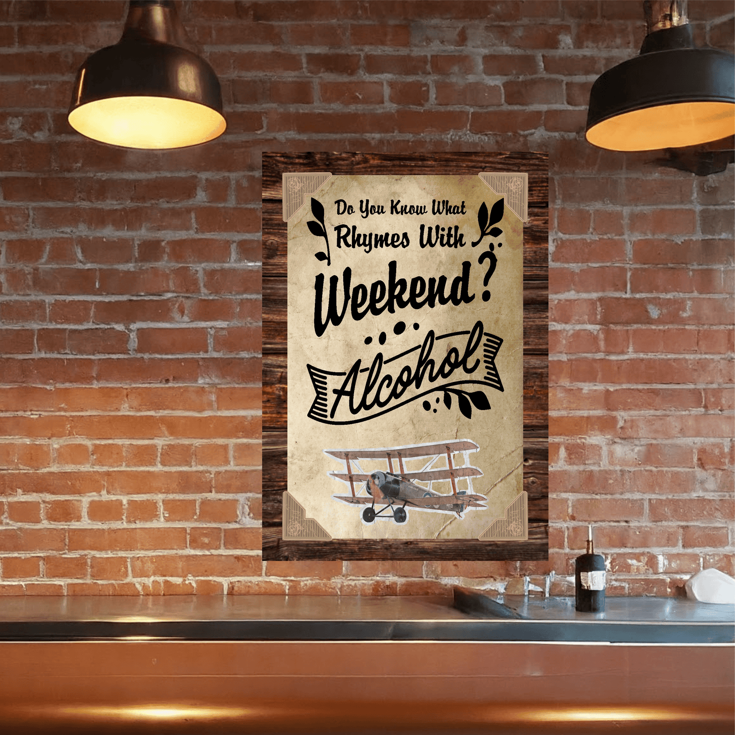 accessories Do You Know What Rhymes With Weekend? Alcohol (plane) - 12" x 18" Vintage Metal Sign GiftsByJeff Gifts By Jeff Pittsburgh PA