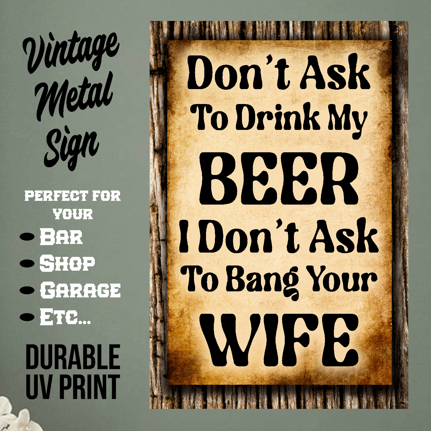 accessories Don't Ask To Drink My Beer - 12" x 18" Vintage Metal Sign GiftsByJeff Gifts By Jeff Pittsburgh PA