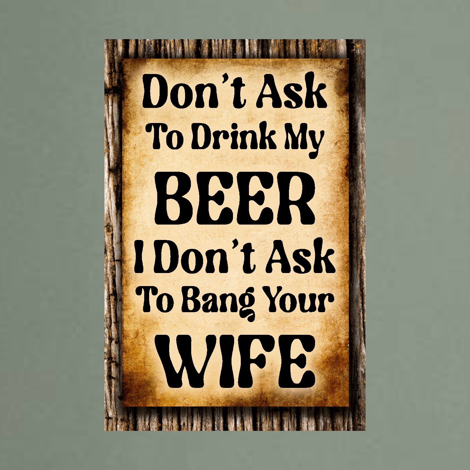 accessories Don't Ask To Drink My Beer - 12" x 18" Vintage Metal Sign GiftsByJeff Gifts By Jeff Pittsburgh PA