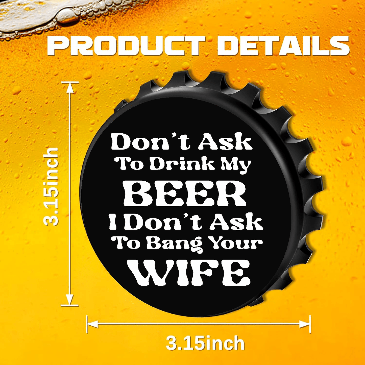 accessories Don't Ask To Drink My BEER - Designer Beer Bottle Opener Magnet for Refrigerator, Gifts for Beer Lovers, Black GiftsByJeff Gifts By Jeff Pittsburgh PA