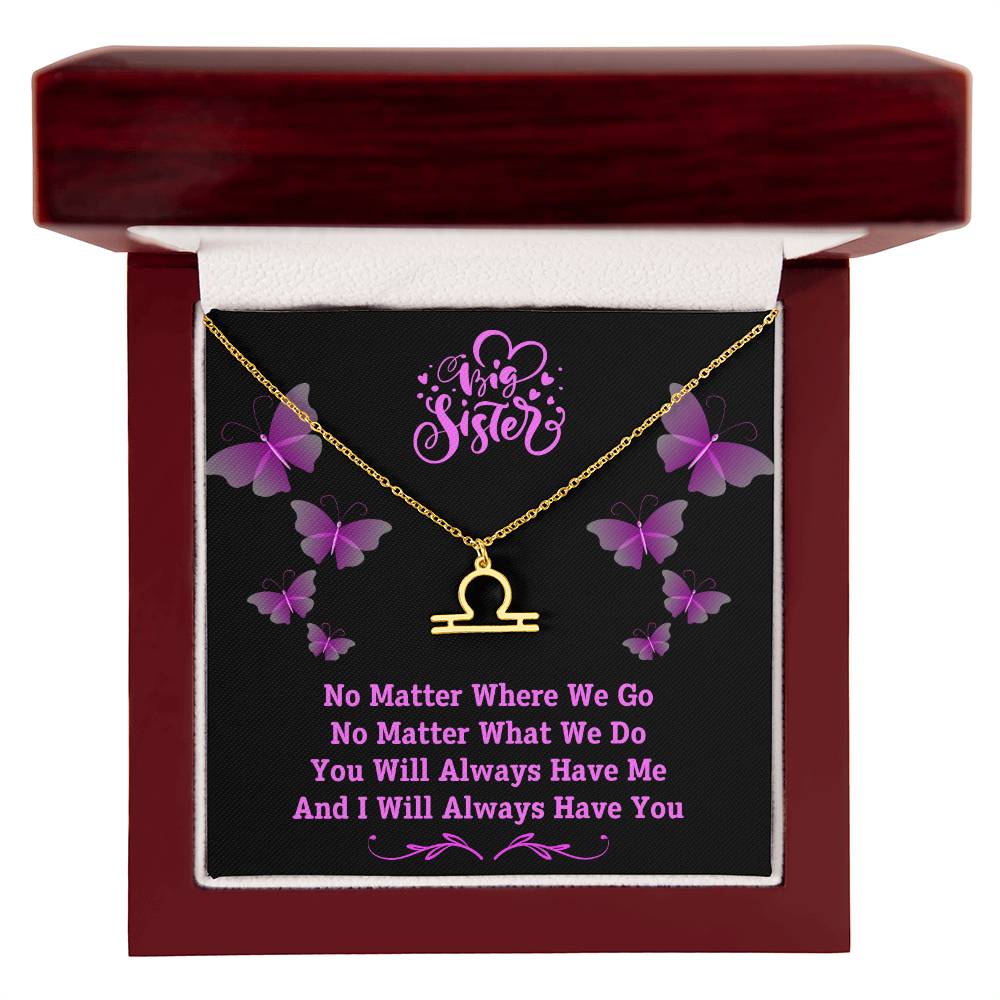 Jewelry Gold Finish / Luxury Box / Libra To My Big Sister, You Will Always Have Me, And I Will Always Have You - Zodiac Sign Necklace GiftsByJeff Gifts By Jeff Pittsburgh PA