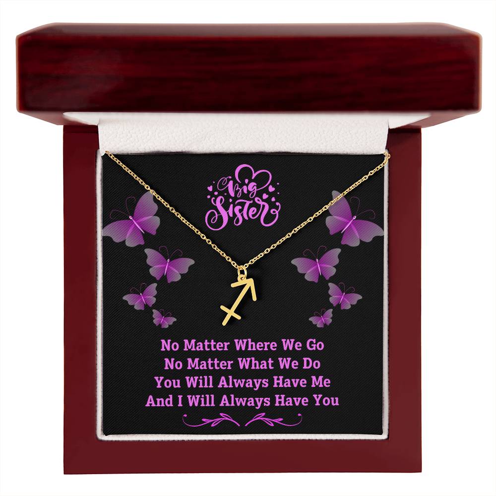 Jewelry Gold Finish / Luxury Box / Sagittarius To My Big Sister, You Will Always Have Me, And I Will Always Have You - Zodiac Sign Necklace GiftsByJeff Gifts By Jeff Pittsburgh PA