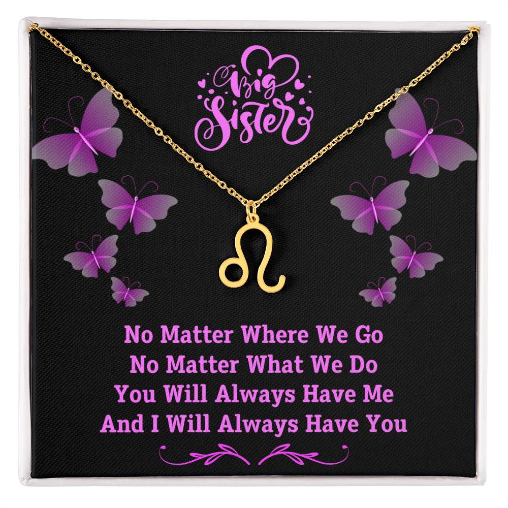 Jewelry Gold Finish / Standard Box / Leo To My Big Sister, You Will Always Have Me, And I Will Always Have You - Zodiac Sign Necklace GiftsByJeff Gifts By Jeff Pittsburgh PA