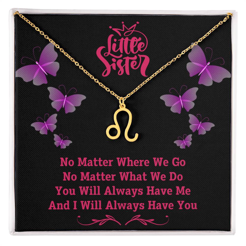 Jewelry Gold Finish / Standard Box / Leo To My Little Sister, You Will Always Have Me, And I Will Always Have You - Zodiac Sign Necklace GiftsByJeff Gifts By Jeff Pittsburgh PA