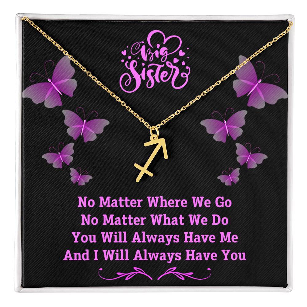 Jewelry Gold Finish / Standard Box / Sagittarius To My Big Sister, You Will Always Have Me, And I Will Always Have You - Zodiac Sign Necklace GiftsByJeff Gifts By Jeff Pittsburgh PA