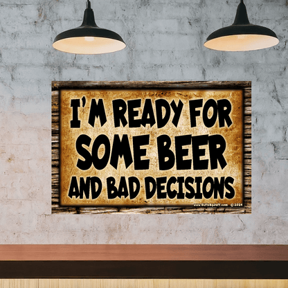 accessories I'm Ready For Some BEER And Bad Decisions - 12" x 18" Horizontal Vintage Metal Sign (Free Bottle Opener) GiftsByJeff Gifts By Jeff Pittsburgh PA