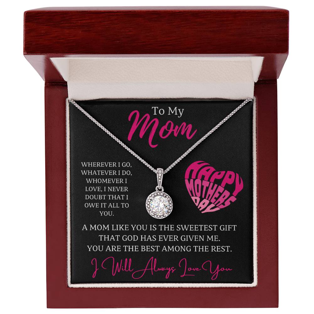 Jewelry Luxury Box w/ LED To My Mom, A mom like you is the sweetest gift that God has ever given me.  You are the best among the rest. - dazzling Eternal Hope Necklace GiftsByJeff Gifts By Jeff Pittsburgh PA