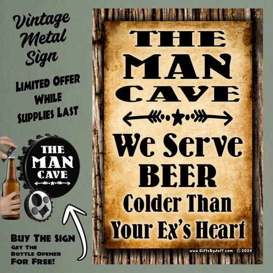 accessories Man Cave, We Serve Beer Colder Than Your Exs Heart - 12" x 18" Vintage Metal Sign (Free Bottle Opener) GiftsByJeff Gifts By Jeff Pittsburgh PA