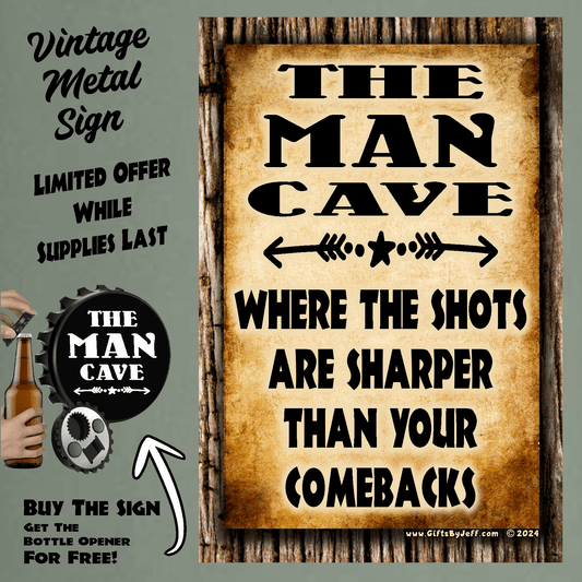 accessories Man Cave, Were The Shots Are Sharper - 12" x 18" Vintage Metal Sign (Free Bottle Opener) GiftsByJeff Gifts By Jeff Pittsburgh PA