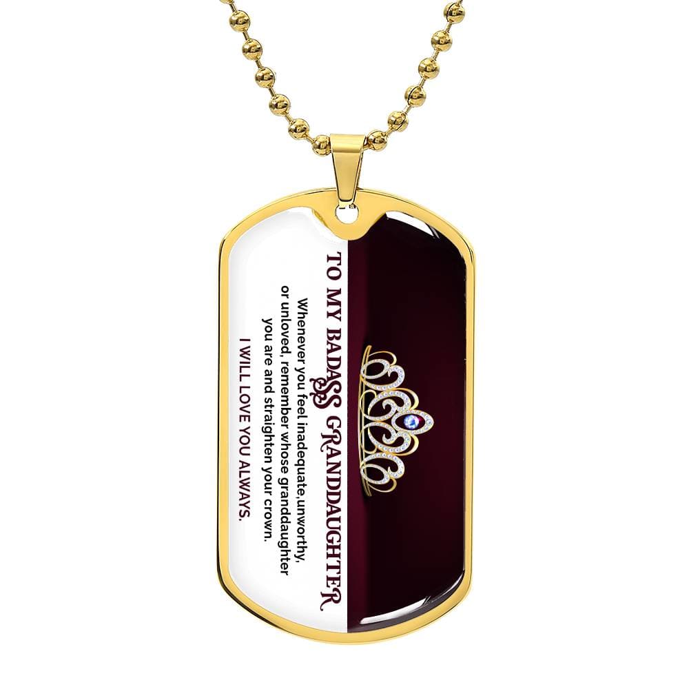 Jewelry Military Chain (Gold) / No To My Badass Granddaughter, Straighten Your Crown, Love You Always - Graphic Dog Tag Necklace GiftsByJeff Gifts By Jeff Pittsburgh PA