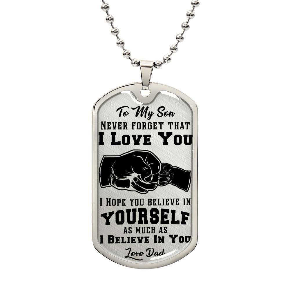 Jewelry Military Chain (Silver) / No To My Son, I Believe In You, Love Dad - Graphic Dog Tag Necklace GiftsByJeff Gifts By Jeff Pittsburgh PA