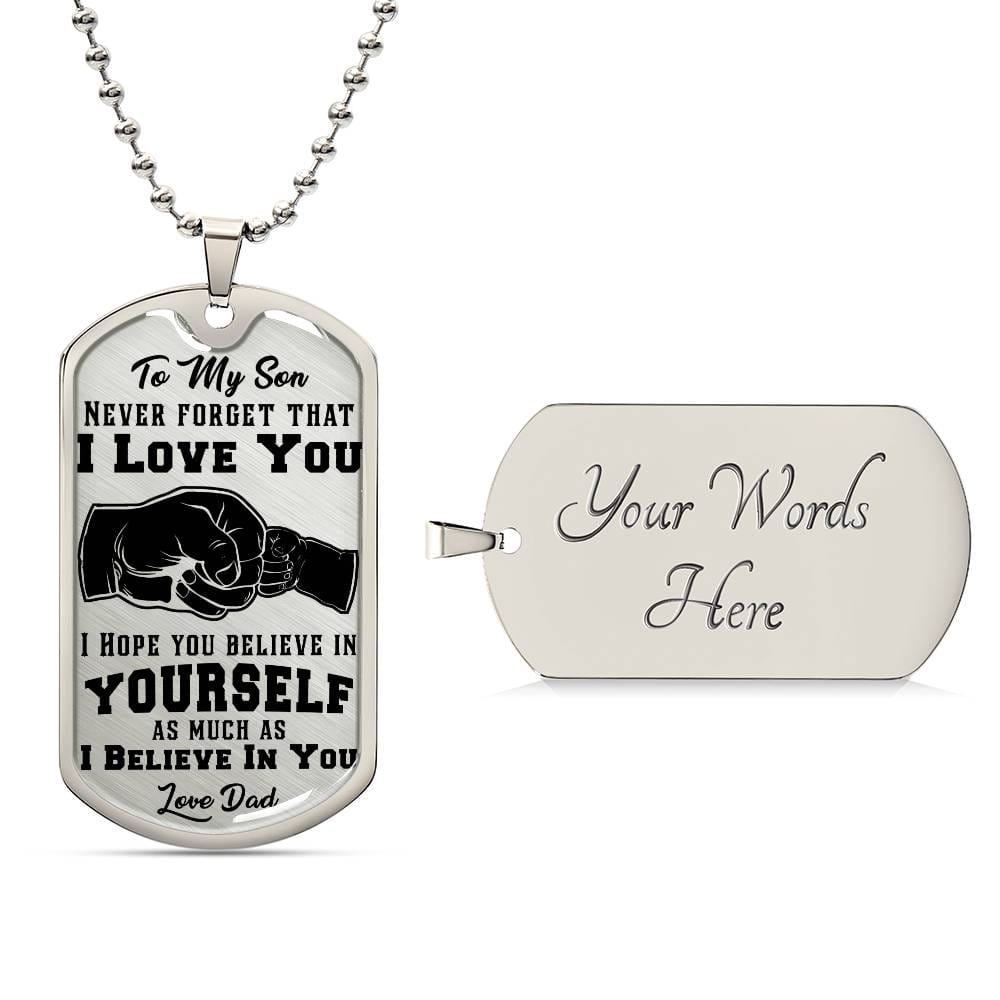 Jewelry Military Chain (Silver) / Yes To My Son, I Believe In You, Love Dad - Graphic Dog Tag Necklace GiftsByJeff Gifts By Jeff Pittsburgh PA