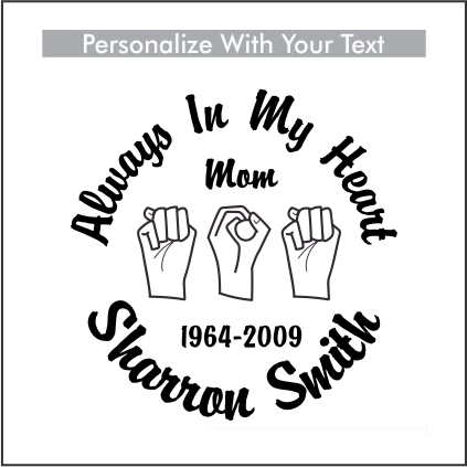 Car Decals MOM ASL - Celebration Of Life Decal GiftsByJeff Gifts By Jeff Pittsburgh PA