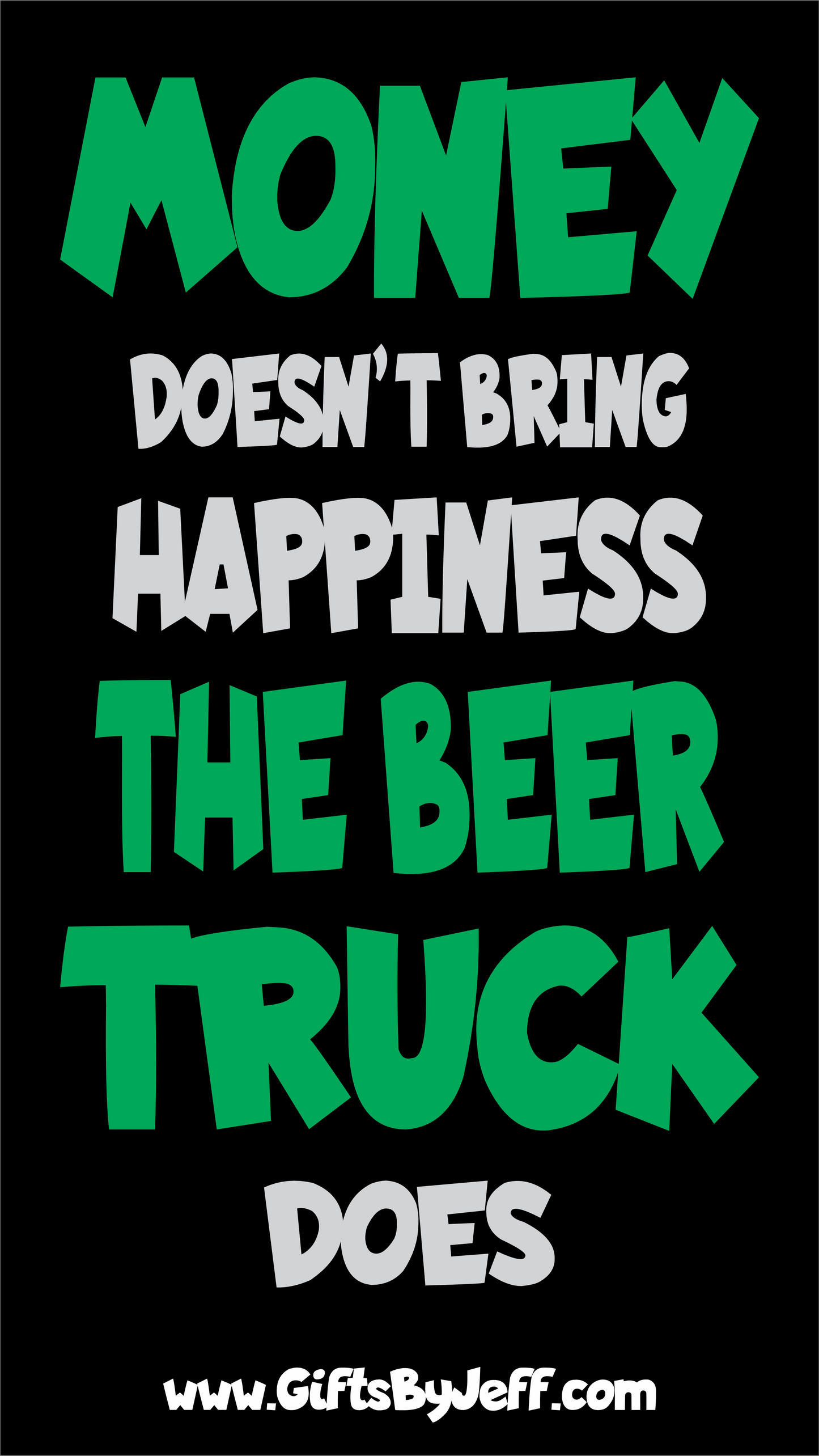 T-Shirt Money Doesn't Bring Happiness, The Beer Truck Does - QR Code Shirt - Gildan 5000 Unisex T-shirt GiftsByJeff Gifts By Jeff Pittsburgh PA