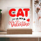 Jewelry My Cat Is My Valentine ~ Acrylic Square Plaque GiftsByJeff Gifts By Jeff Pittsburgh PA