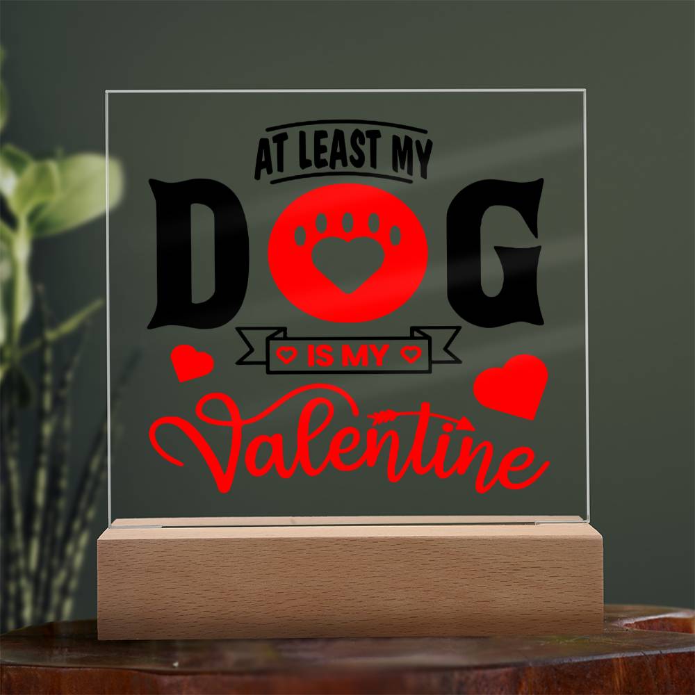 Jewelry My Dog Is My Valentine ~ Acrylic Square Plaque GiftsByJeff Gifts By Jeff Pittsburgh PA