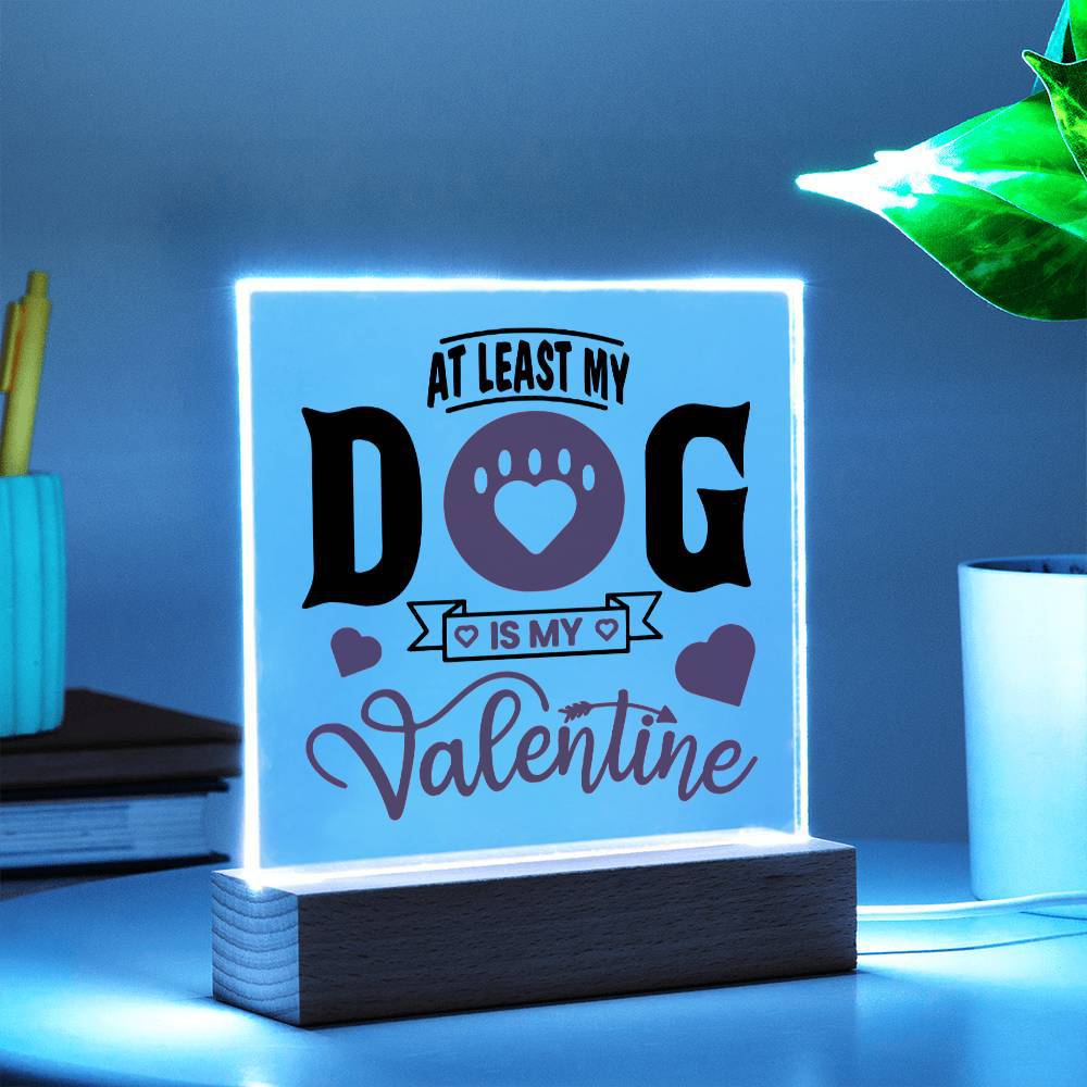 Jewelry My Dog Is My Valentine ~ Acrylic Square Plaque GiftsByJeff Gifts By Jeff Pittsburgh PA