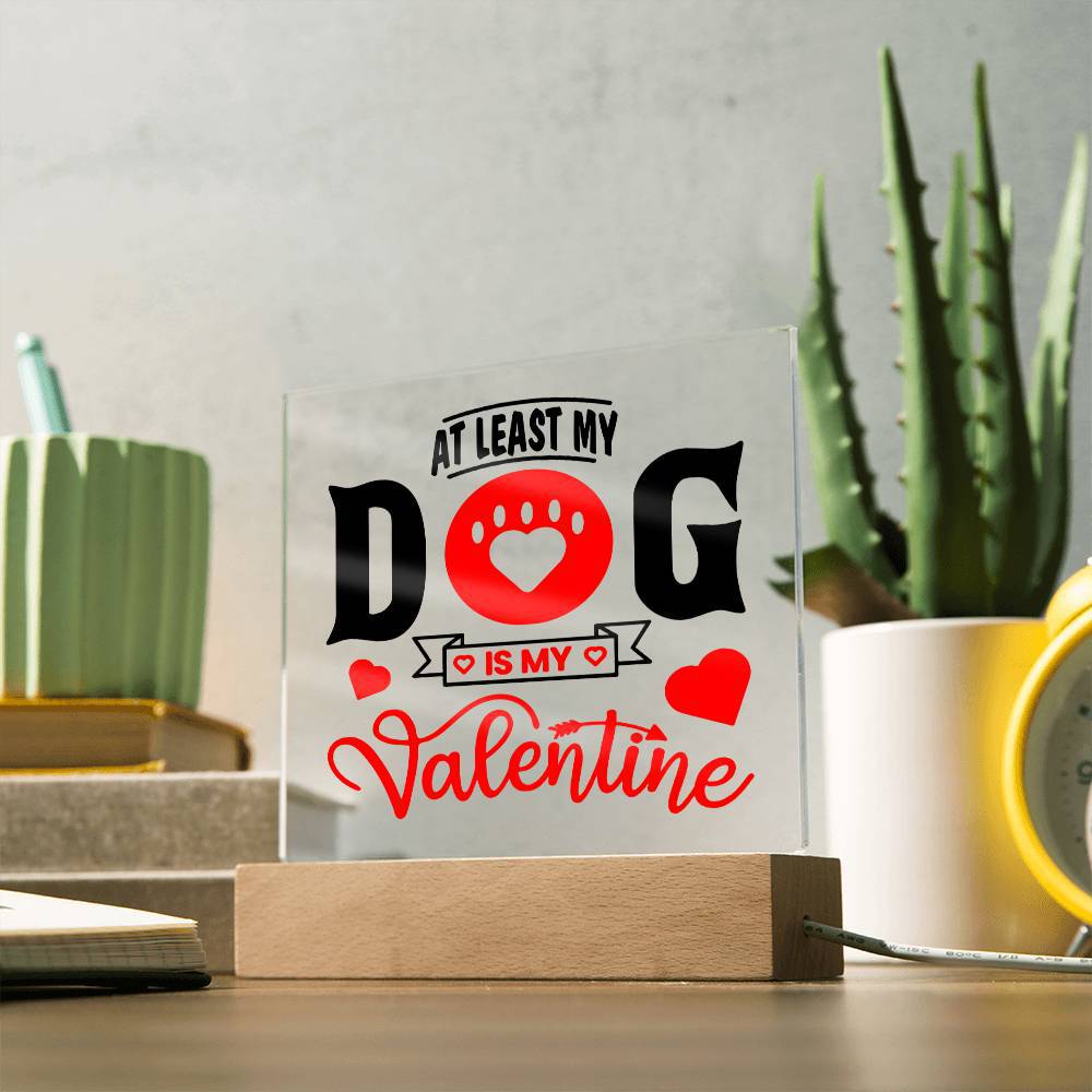 Jewelry My Dog Is My Valentine ~ Acrylic Square Plaque GiftsByJeff Gifts By Jeff Pittsburgh PA