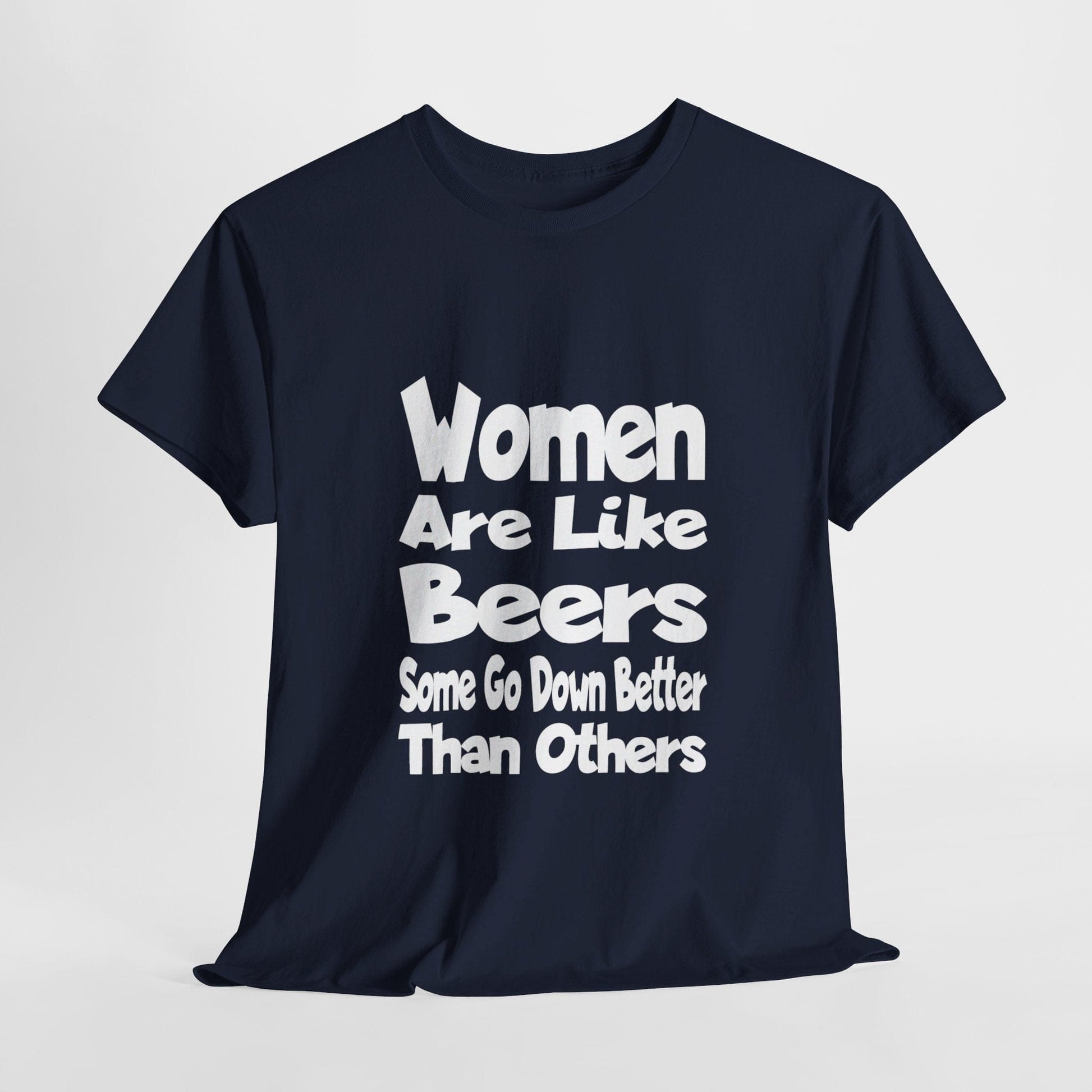 T-Shirt Navy / S Women Are Like Beers - Gildan 5000 Unisex T-shirt GiftsByJeff Gifts By Jeff Pittsburgh PA