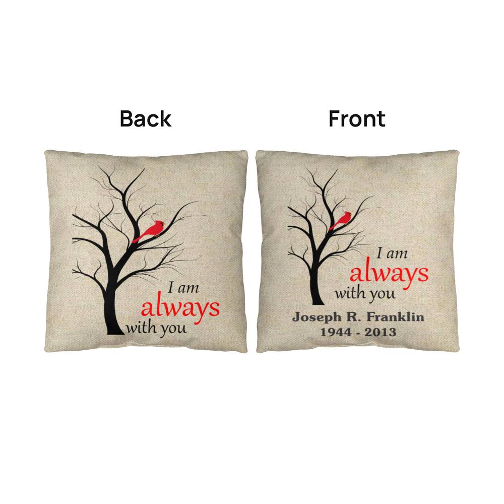 Jewelry Personalized, I Am Always With You - Memorial Classic Throw Pillow GiftsByJeff Gifts By Jeff Pittsburgh PA