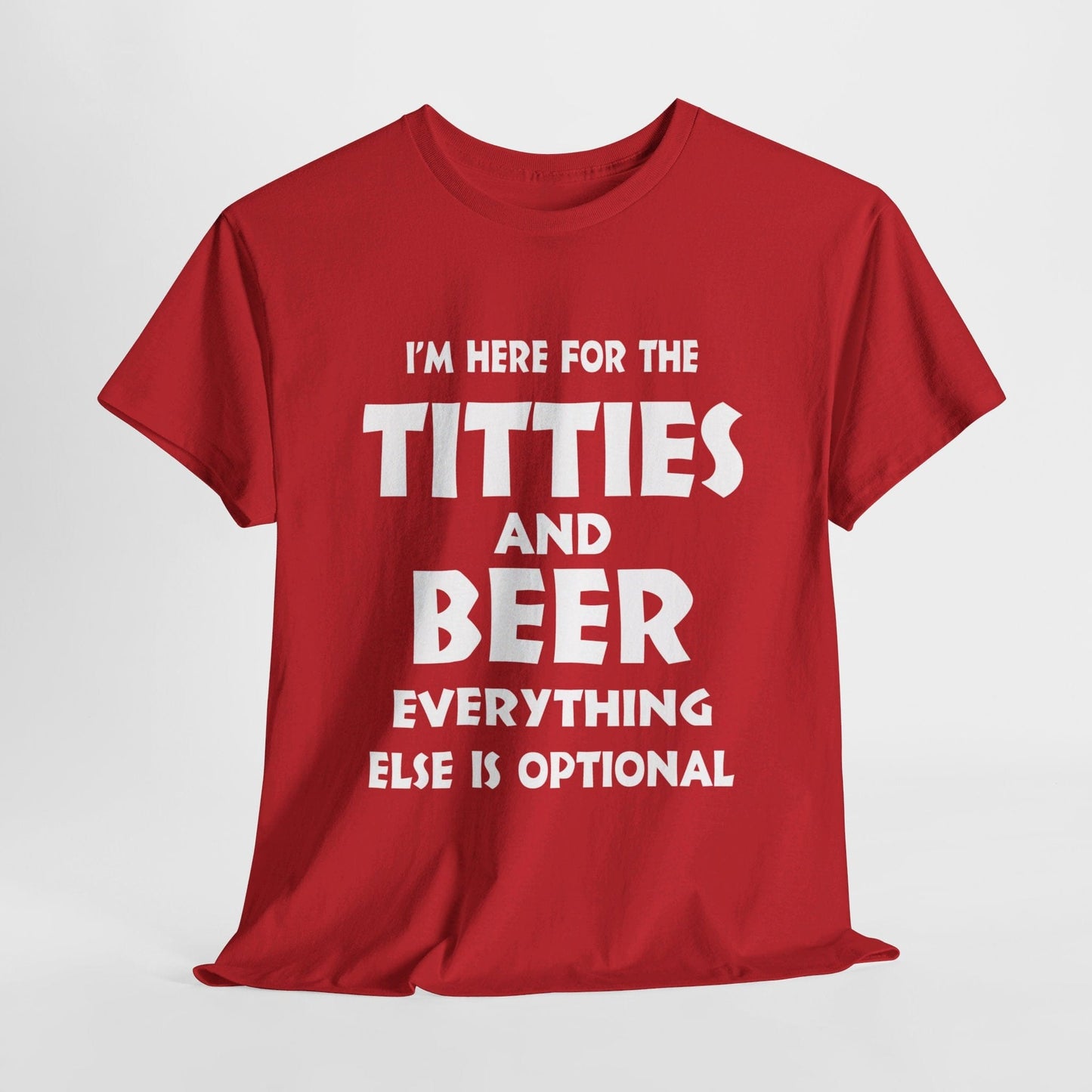 T-Shirt Red / S I'm Here For The Titties And Beer - Gildan 5000 Unisex T-shirt GiftsByJeff Gifts By Jeff Pittsburgh PA