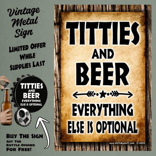 accessories Titties & Beer, Everything Else Is Optional - 12" x 18" Vintage Metal Sign (Free Bottle Opener) GiftsByJeff Gifts By Jeff Pittsburgh PA