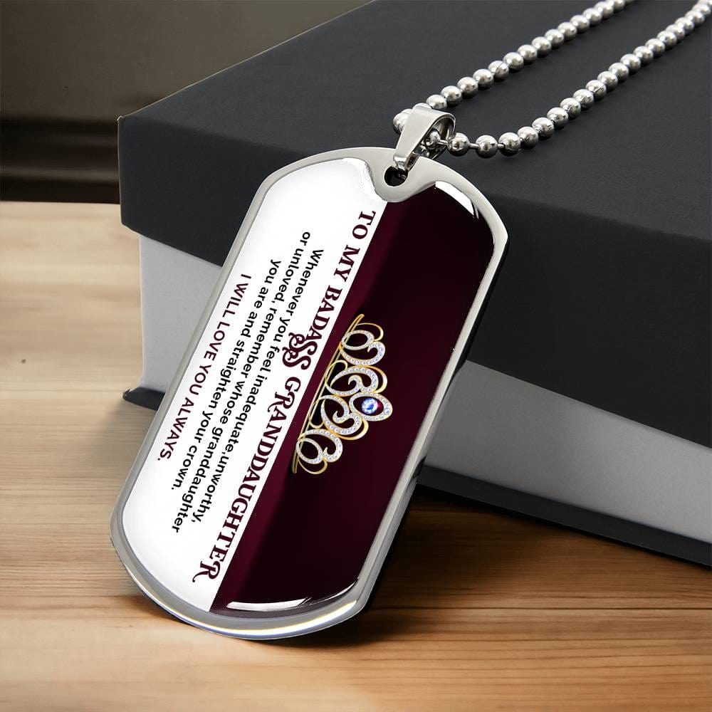 Jewelry To My Badass Granddaughter, Straighten Your Crown, Love You Always - Graphic Dog Tag Necklace GiftsByJeff Gifts By Jeff Pittsburgh PA