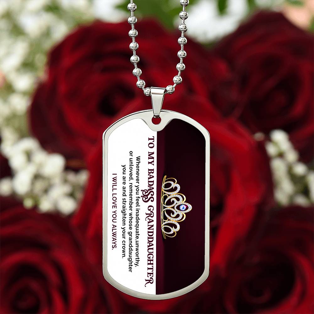 Jewelry To My Badass Granddaughter, Straighten Your Crown, Love You Always - Graphic Dog Tag Necklace GiftsByJeff Gifts By Jeff Pittsburgh PA