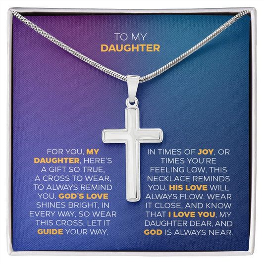 Jewelry To My Daughter - In times of joy, or times you're feeling low, This necklace reminds you, God's love will always flow. - Cross Necklace GiftsByJeff Gifts By Jeff Pittsburgh PA