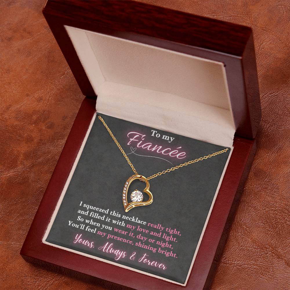 Jewelry To My Fiancée - I squeezed this necklace really tight, You'll feel my presence, shining bright. -  Forever Love Necklace GiftsByJeff Gifts By Jeff Pittsburgh PA