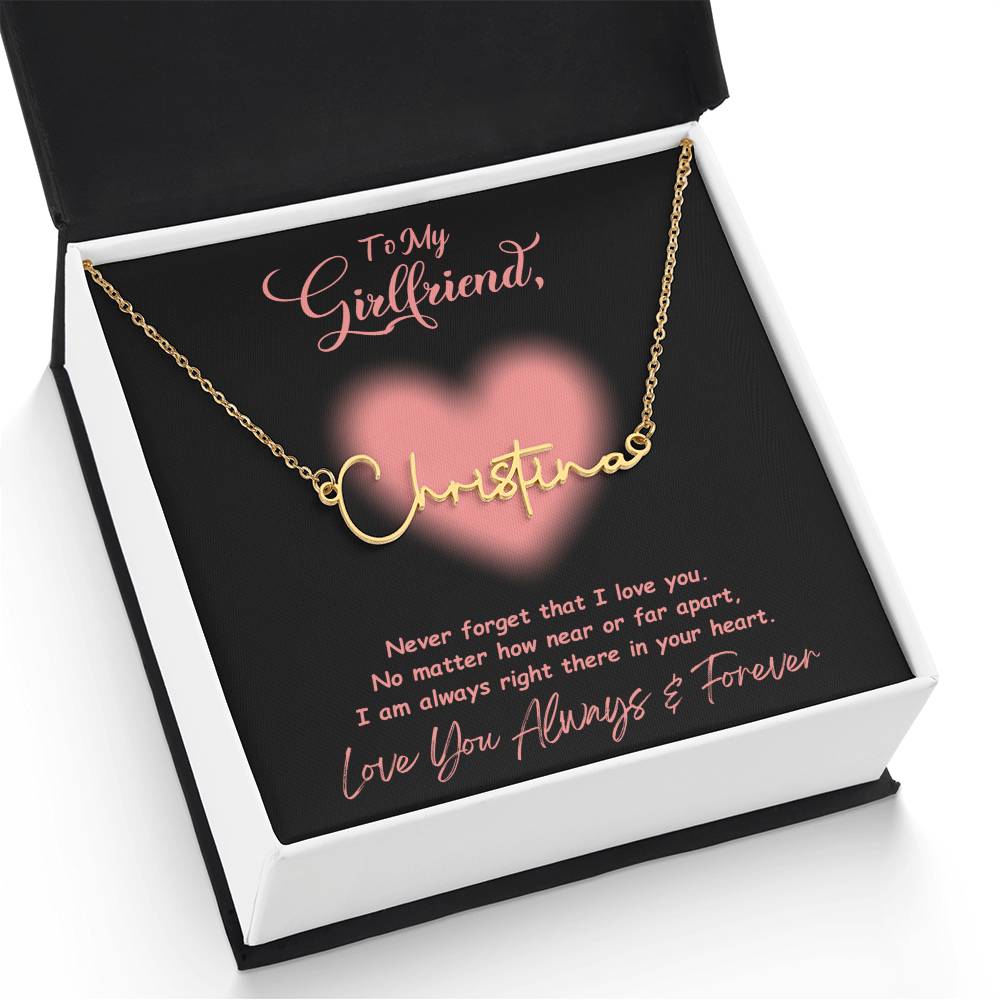 Jewelry To My Girlfriend, Love You Always And Forever - Signature Style Name Necklace GiftsByJeff Gifts By Jeff Pittsburgh PA