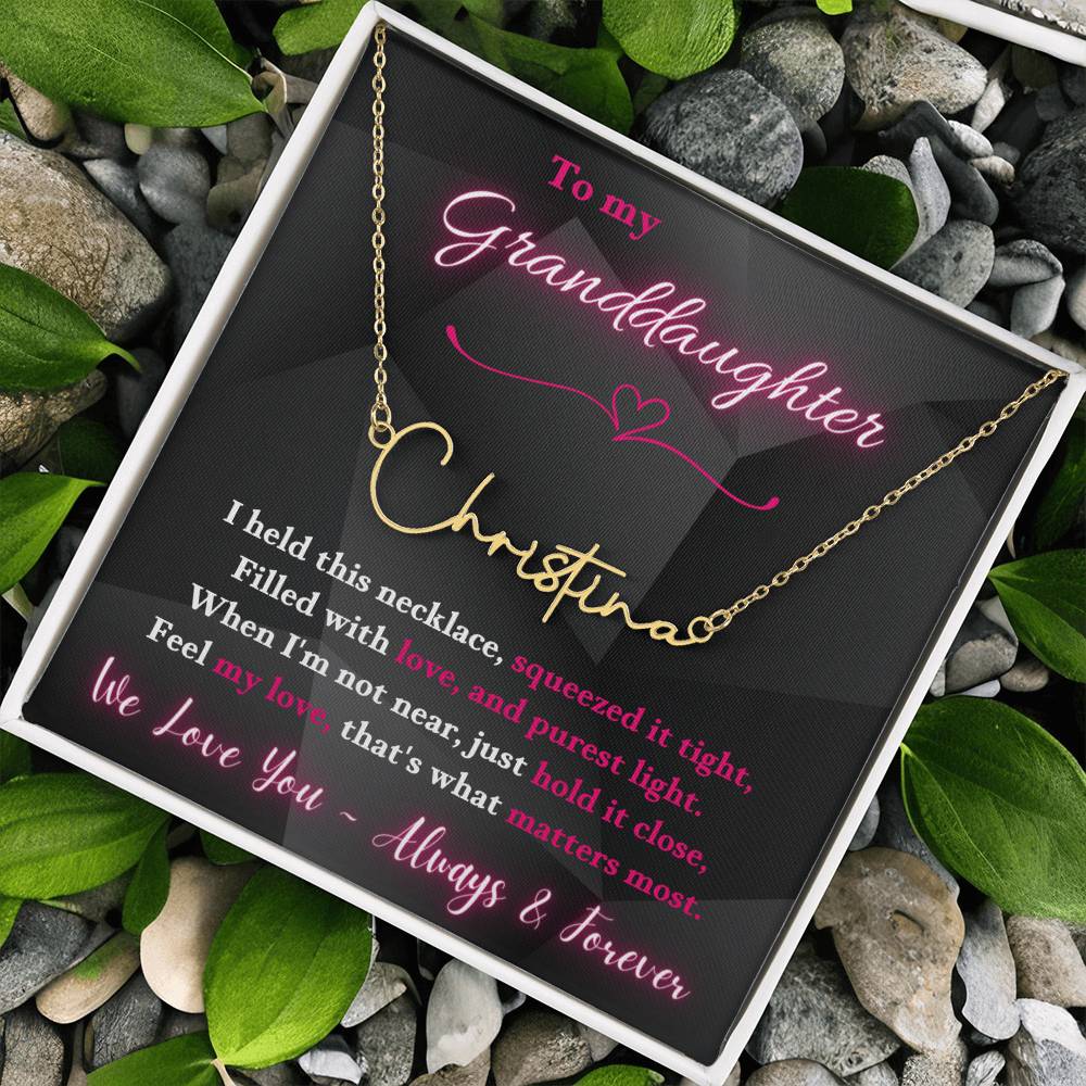 Jewelry To My Granddaughter - When I'm not near, just hold it close, Feel my love, that's what matters most. - Signature Style Name Necklace GiftsByJeff Gifts By Jeff Pittsburgh PA