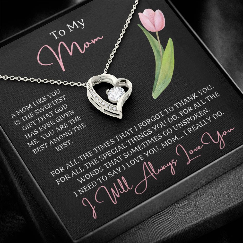 Jewelry To My Mom, For all the words that sometimes go unspoken I need to say I love you, mom...I really do! - dazzling Forever Love Necklace GiftsByJeff Gifts By Jeff Pittsburgh PA