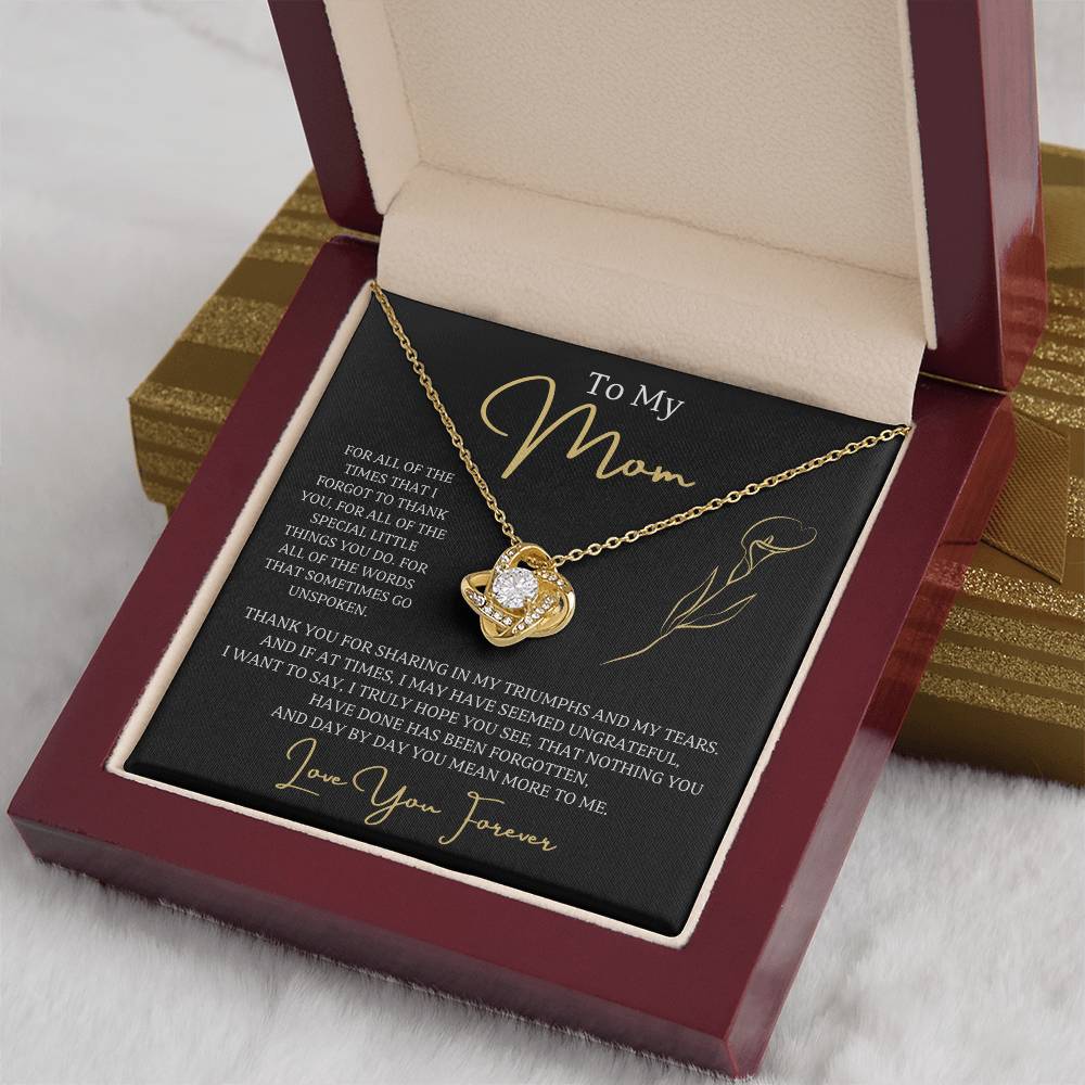 Jewelry To My Mom, nothing you have done has been forgotten, and day by day you mean more to me. - Love Knot Necklace GiftsByJeff Gifts By Jeff Pittsburgh PA