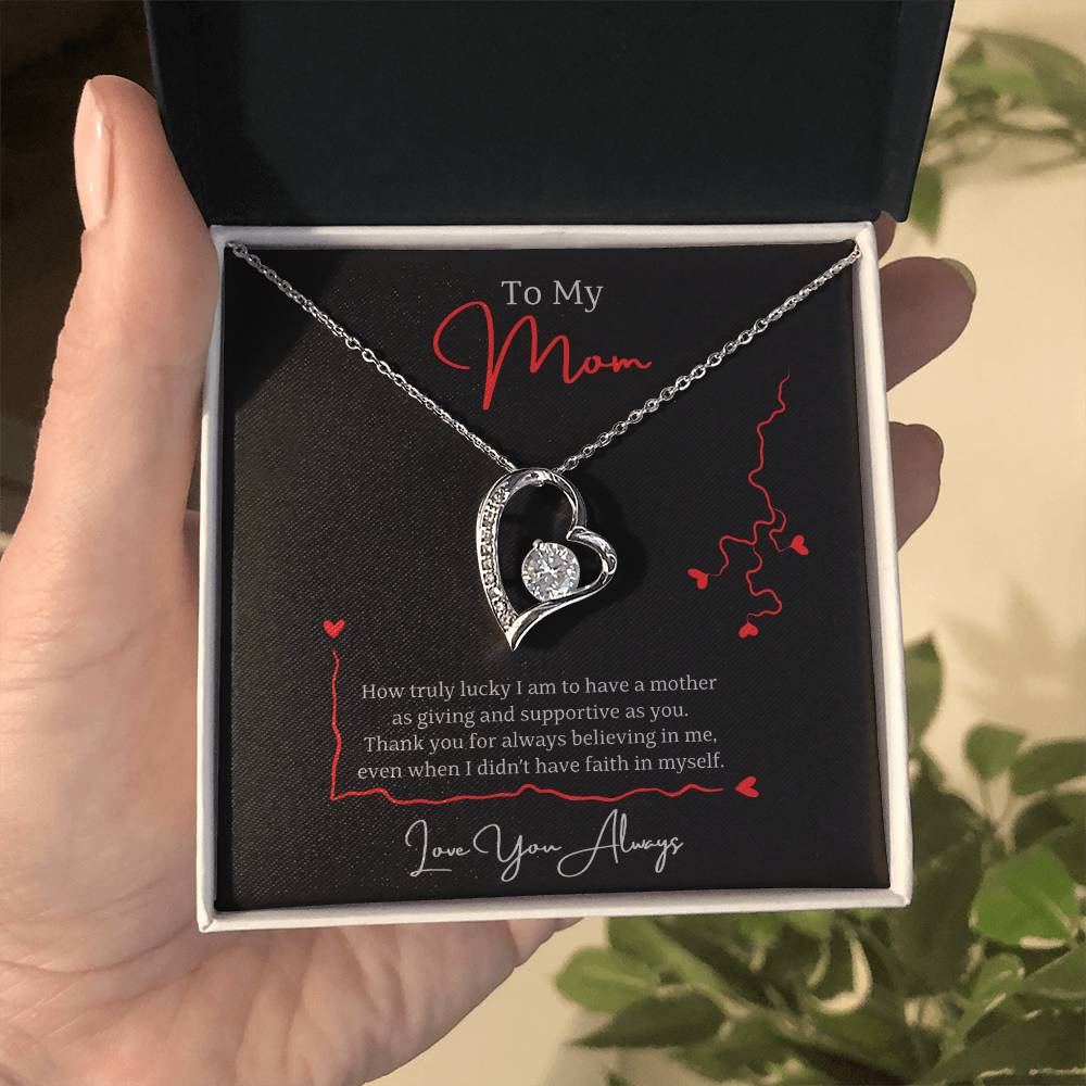 Jewelry To My Mom, Thank you for always believing in me, even when I didn't have faith in myself. Love You Always - Dazzling Forever Love Necklace GiftsByJeff Gifts By Jeff Pittsburgh PA