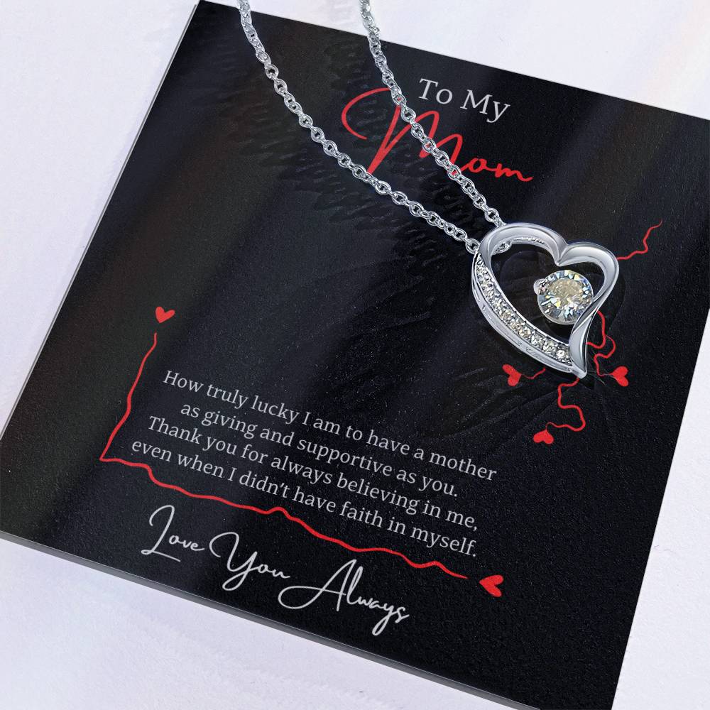 Jewelry To My Mom, Thank you for always believing in me, even when I didn't have faith in myself. Love You Always - Dazzling Forever Love Necklace GiftsByJeff Gifts By Jeff Pittsburgh PA