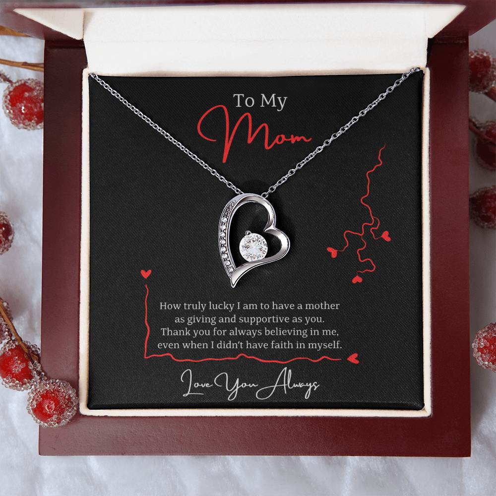 Jewelry To My Mom, Thank you for always believing in me, even when I didn't have faith in myself. Love You Always - Dazzling Forever Love Necklace GiftsByJeff Gifts By Jeff Pittsburgh PA