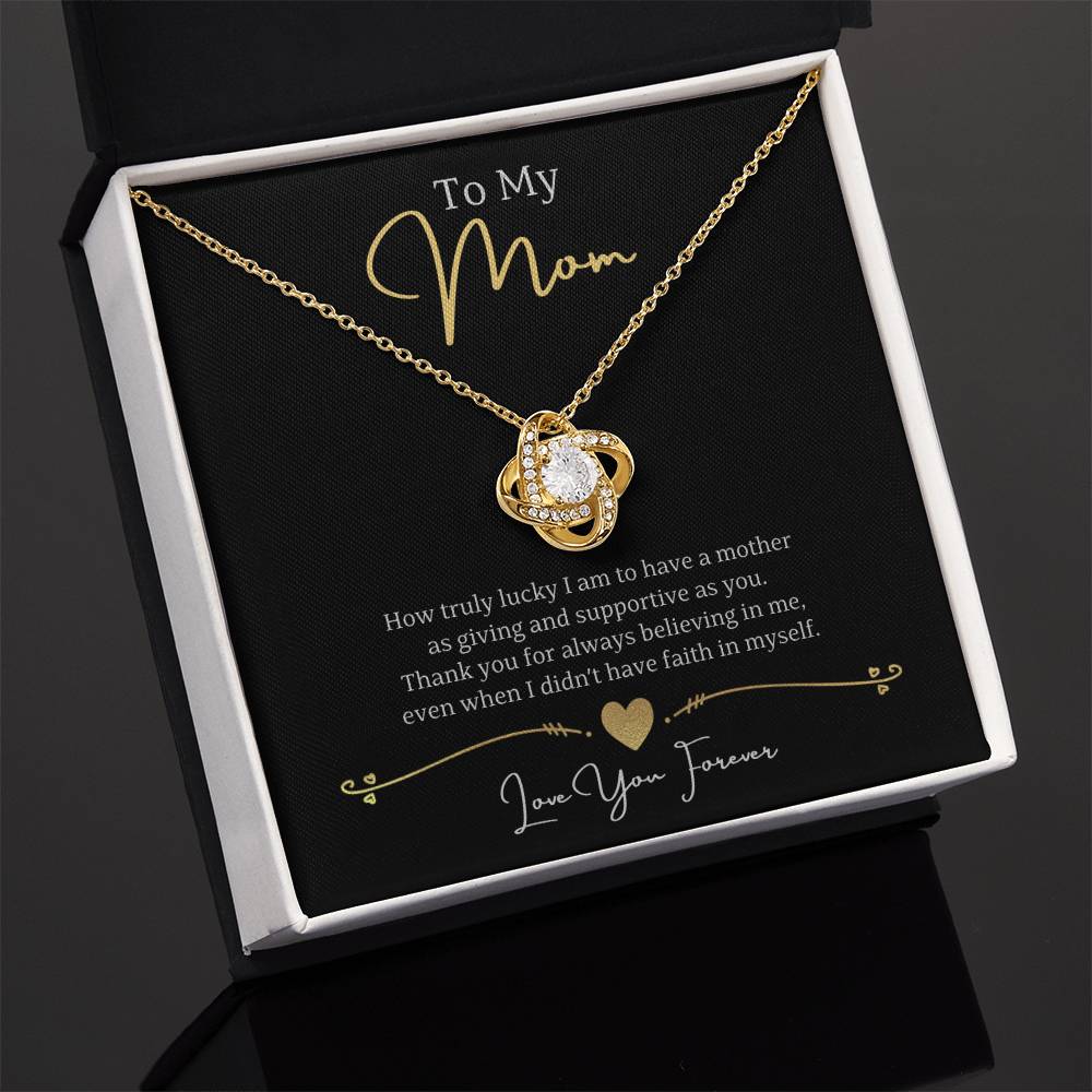 Jewelry To My Mom, Thank you for always believing in me, Love You Forever - Beautiful Love Knot Necklace GiftsByJeff Gifts By Jeff Pittsburgh PA